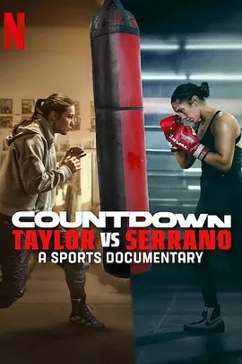 Countdown: Taylor vs. Serrano